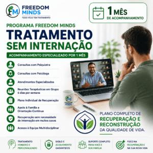 Programa Freedom Minds – Tratamento Sem Internação (30 Dias)