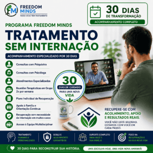 Programa Freedom Minds – Tratamento Sem Internação (30 Dias)